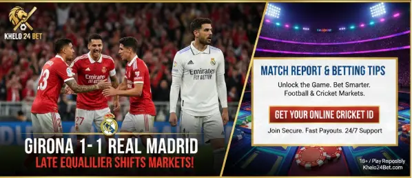 Girona vs Real Madrid